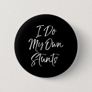 Funny Flyer Cheerleader Gift For Girls I Do My Own 6 Cm Round Badge