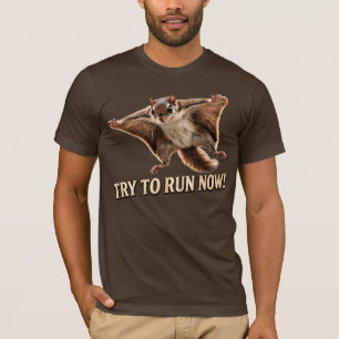 Funny Flying Squirrel Try To Run Now Meme T-Shirt