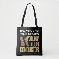 Funny Follow Your Conductor Orchestra Leader
