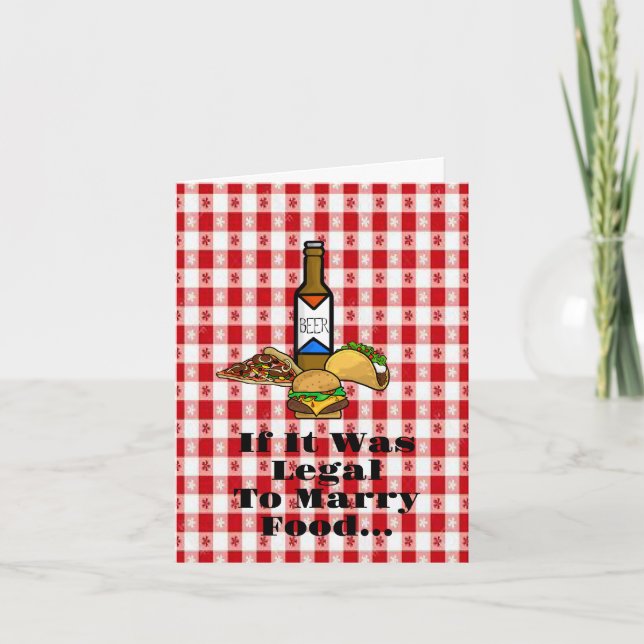 Funny Food And Marriage Compliment Greeting Card (Front)