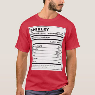 Funny Food Label Female Ingredients SHIRLEY T-Shirt