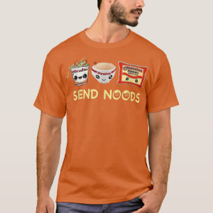Funny Food Ramen Noodle Japanese Send Noods Bowl C T-Shirt