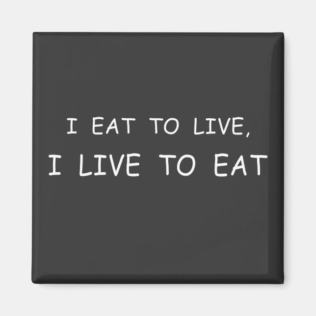 Funny food sayings magnet (Front)