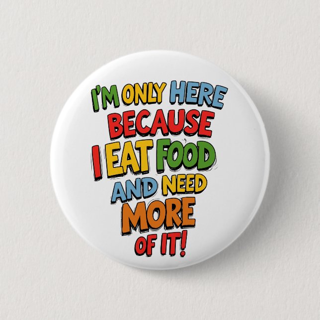 Funny Foodie Gift, Supermarket shopping, humour  6 Cm Round Badge (Front)