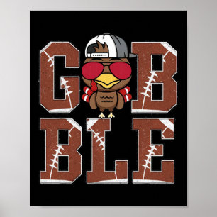 Funny Football Gobble Turkey Thanksgiving Boys Kid Poster