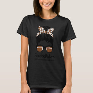 Funny Football Mom Messy Bun Gift For Mother's T-Shirt