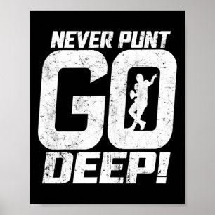 Funny Football Quarterback Never Punt Go Deep Qb F Poster