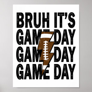 Funny Footll Boys Kids Bruh It's Game Day Footll  Poster