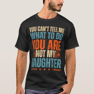 Funny For Father Dad From Daughter Father's Day Da T-Shirt
