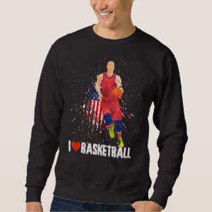 Funny For Gamer, I Love Basketball, Funny Basketba Sweatshirt