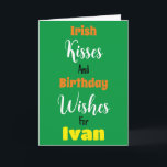 Funny For Him St. Patrick's Day Birthday Card<br><div class="desc">Do you have a cute boyfriend? Are you looking for a way to make him feel special on his birthday? Buy this card today!</div>