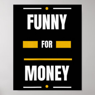Funny For Money Poster