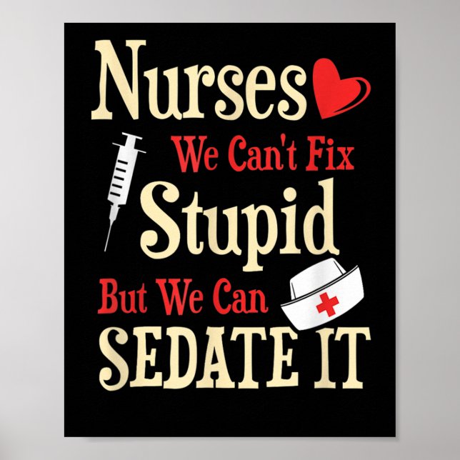 Funny For Nurses We Can't Fix Stud But We Can Seda Poster (Front)