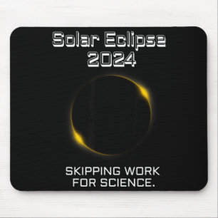 Funny For Solar Eclipse Skipping Work Science Mouse Pad