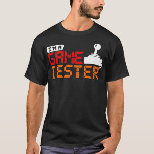 Funny for Video Game Players Game Tester T-Shirt