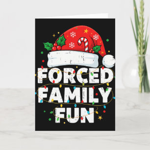 Funny Forced Family Christmas Shirt Funny Xmas Men Card