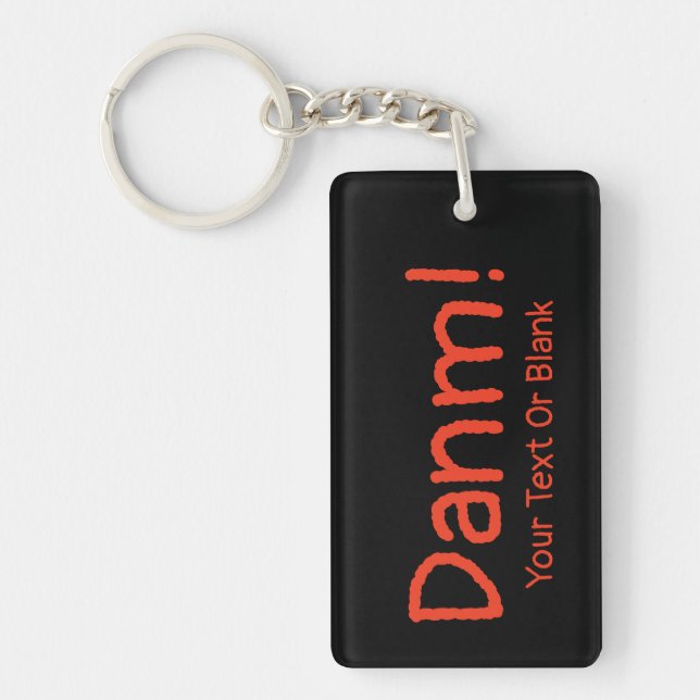 Funny Foreign English - Danm! Key Ring (Front)
