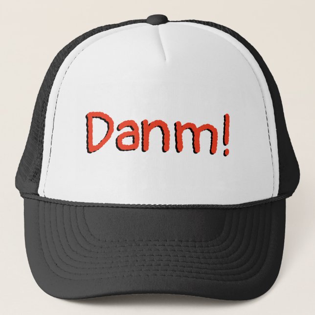 Funny Foreign English - Danm! Trucker Hat (Front)