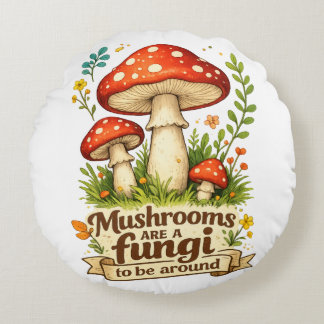 Funny forest mushrooms gift for foragers round cushion