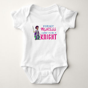Funny "Forget Princess, I Want to be a Knight" Baby Bodysuit