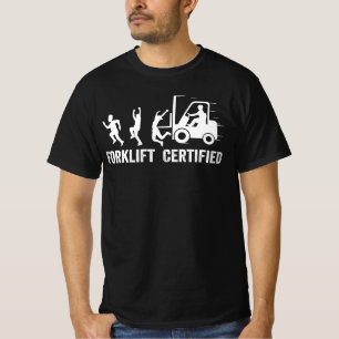 Funny Forklift Driver Operator Forklift Certified T-Shirt