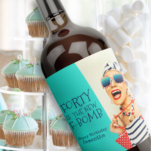 Funny Forty is the New F-Bomb 40th Birthday Wine Label