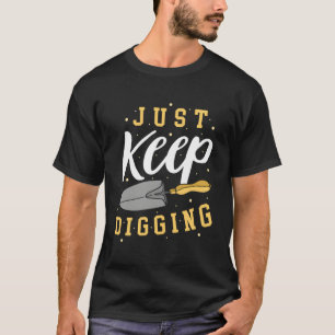 Funny Fossils Archaeology Rockhounding Archaeologi T-Shirt