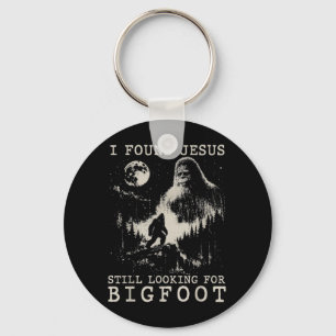 Funny Found Jesus Looking For Bigfoot Christian Key Ring