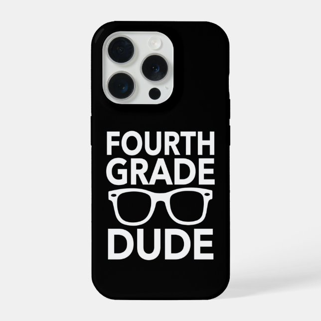 Funny Fourth Grade Dude Elementary Student iPhone Case (Back)