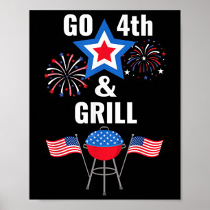 Funny Fourth Of July Go 4th And Grill Smoking Gril Poster