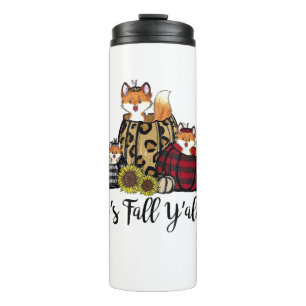 Funny Fox It's Fall Y'all Thanksgiving Animal Love Thermal Tumbler