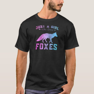 Funny Foxes Girls Just A Girl Who Loves Foxes Ragl T-Shirt