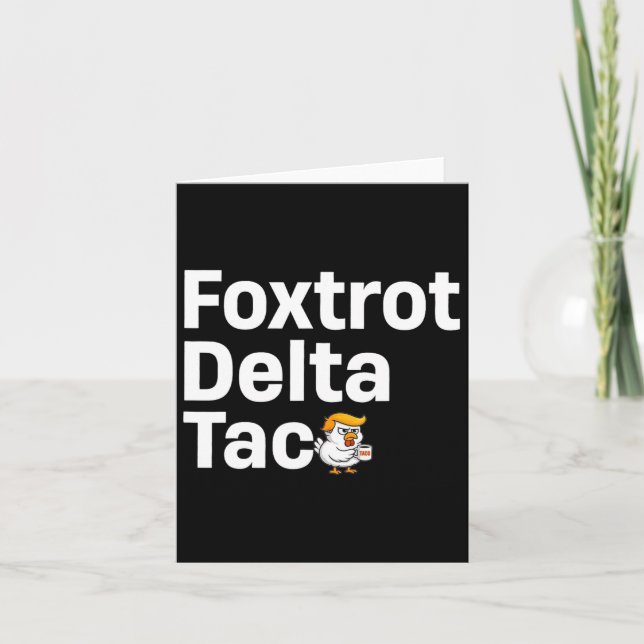 Funny Foxtrot Delta Taco6  Card (Front)