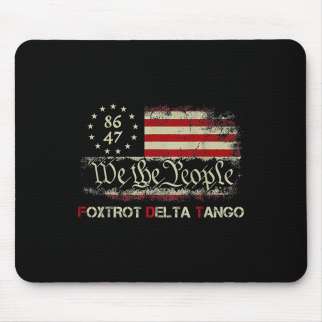 Funny Foxtrots Delta Tangos We The People Us Ameri Mouse Pad (Front)