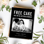 Funny Free Cake Photo Wedding Save the Date Announcement Postcard<br><div class="desc">These save the date postcards are for the fun couple who can't wait to announce their wedding date. Modern photo "Free cake (and we're getting married) typography design in black and white is customised with your photo, names, wedding date and location. Add your return address and wedding details to the...</div>