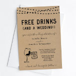 Funny Free Drinks and a Wedding Invitation<br><div class="desc">Free Drinks (And a Wedding!)  Funny invitation wording for a fun wedding.  The wine and cocktail toast artwork is hand-drawn on a wonderfully rustic kraft background.

Coordinating RSVP,  Details,  Registry,  Thank You cards and other items are available in the 'Rustic Brewery / Winery Line Art' Collection within my store.</div>
