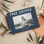 Funny Free Drinks Navy Wedding Save the Dates Announcement Postcard<br><div class="desc">Save the date postcards that are for the fun couple who can't wait to share their wedding date with their family and friends. Modern photo "Free drinks (and we're getting married) design in navy blue and white is customised with your photo, names, wedding date and location. Add your return address...</div>