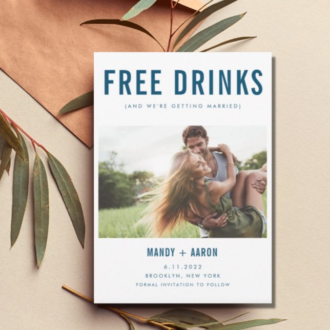 Funny Free Drinks Photo Engagement Wedding Save The Date (Creator Uploaded)