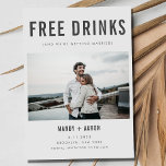 Funny Free Drinks Photo Wedding Save the Date<br><div class="desc">Funny wedding save the date cards in a modern and simple text design with your custom photo design that read "Free drinks (and we're getting married)". Customize the front of the card with your horizontal photo (crop to rectangle before uploading for best results). Add your names, wedding date and location....</div>