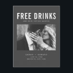 Funny Free Drinks Photo Wedding Save the Date Announcement Postcard<br><div class="desc">These save the date postcards are for the fun couple who can't wait to share their wedding date with their family and friends. Modern photo "Free drinks (and we're getting married) design in charcoal grey is customised with your photo, names, wedding date and location. Add your return address and wedding...</div>