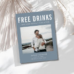 Funny Free Drinks Photo Wedding Save the Date  Announcement Postcard<br><div class="desc">Introducing our Free Drinks (and Our Happily Ever After) Photo Wedding Save the Date Postcards—perfect for the fun-loving couple ready to share their big news! With a playful "Free Drinks (and We're Getting Married)" design in sleek grey, these modern save the dates are fully customisable with your favourite photo, names,...</div>