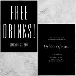 Funny Free Drinks Wedding Black Save The Date<br><div class="desc">Funny navy black and white Save the Date card with Free Drinks on the front and Oh, and By the Way, We are Getting Married! on the back. Personalise with names in script and city, state and your special wedding date to make sure people are ready to celebrate with you!...</div>