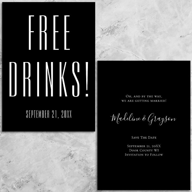 Funny Free Drinks Wedding Black Save The Date (Creator Uploaded)