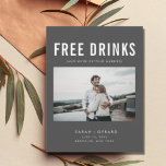 Funny Free Drinks Wedding Grey Save the Dates Announcement Postcard<br><div class="desc">These save the date postcards are for the fun couple who can't wait to share their wedding date with their family and friends. Modern photo "Free drinks (and we're getting married) design in grey is customised with your photo, names, wedding date and location. Add your return address and wedding details...</div>
