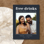 Funny Free Drinks Wedding Photo Save the Date Announcement Postcard<br><div class="desc">These save the date postcards are for the fun couple who can't wait to celebrate at their wedding with their family and friends. Modern photo typography "Free drinks and a wedding on the side" design is one of our most popular! Your wedding guests will love it. Customise with your photo...</div>