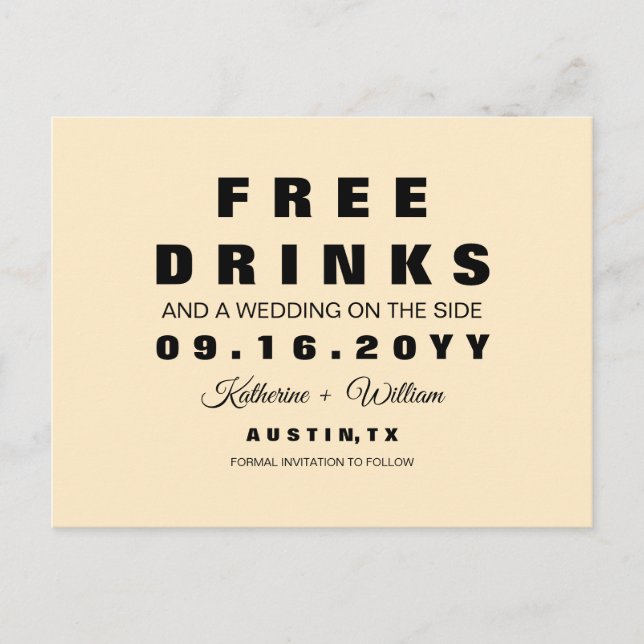 Funny Free Drinks Wedding Save the Date Announcement Postcard (Front)