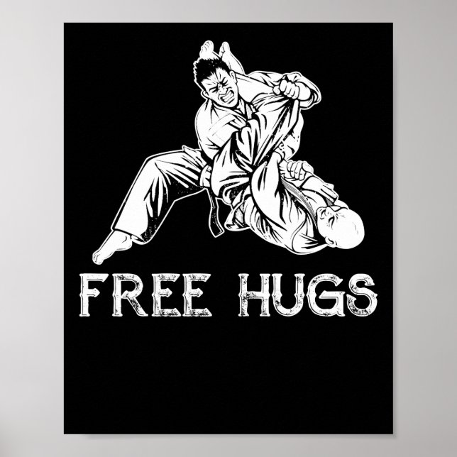 Funny Free Hugs Brazilian Jiu-Jitsu MMA BJJ Poster (Front)
