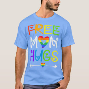 Funny Free Mom Hugs T Rainbow Heart LGBT  T-Shirt