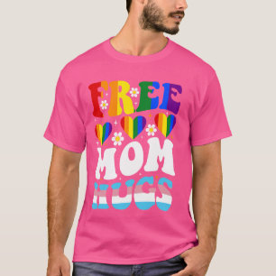 Funny Free Mum Hugs Rainbow Heart Love Flag LGBT P T-Shirt