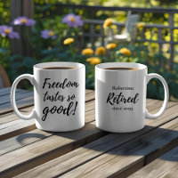 Funny Freedom Tastes So Good Retirement Gift